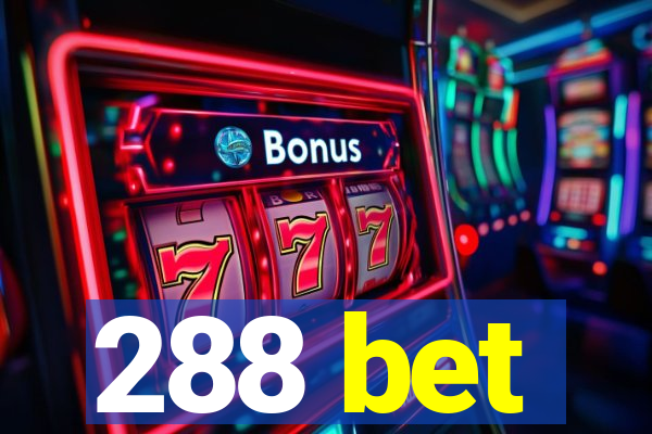 288 bet